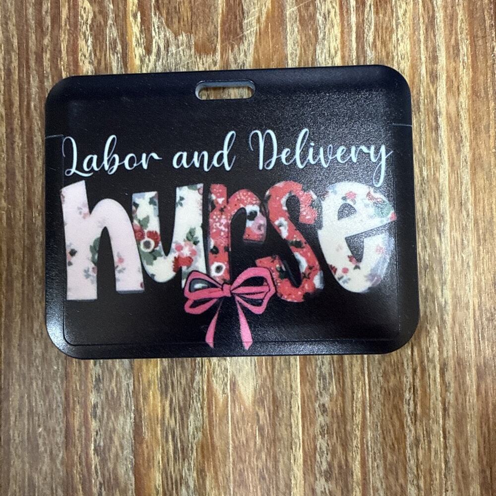 Labor and Delivery Nurse Badge ID Holder